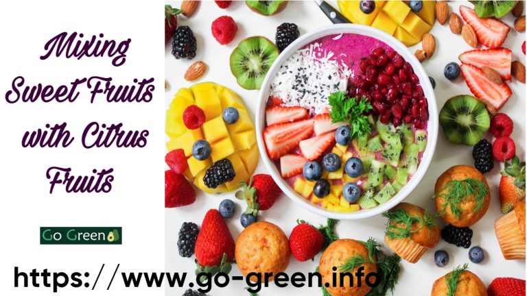 Mixing Sweet Fruits with Citrus Fruits
