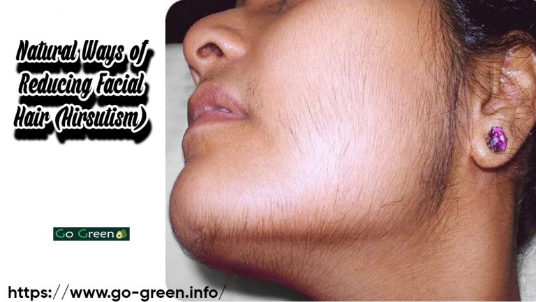 Natural Ways of Reducing Facial Hair (Hirsutism)