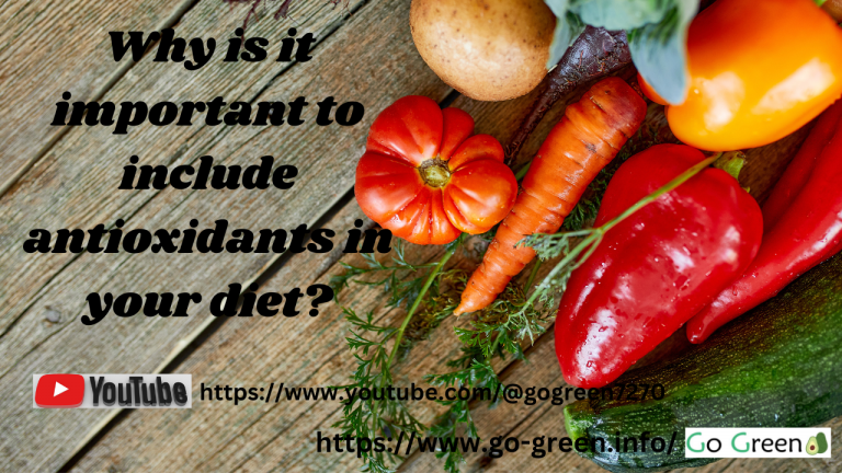 Why it’s Important to include antioxidants in your diet?