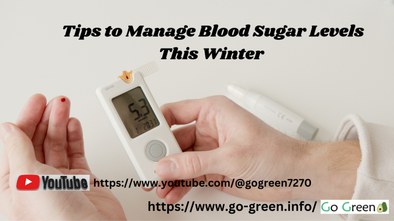 Tips To Manage Blood Sugar This Winter