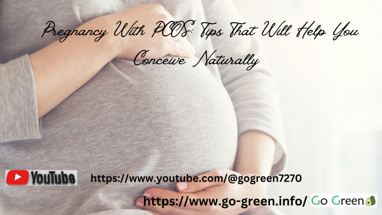 Pregnant With PCOS: Tips That Will Help You Conceive Naturally