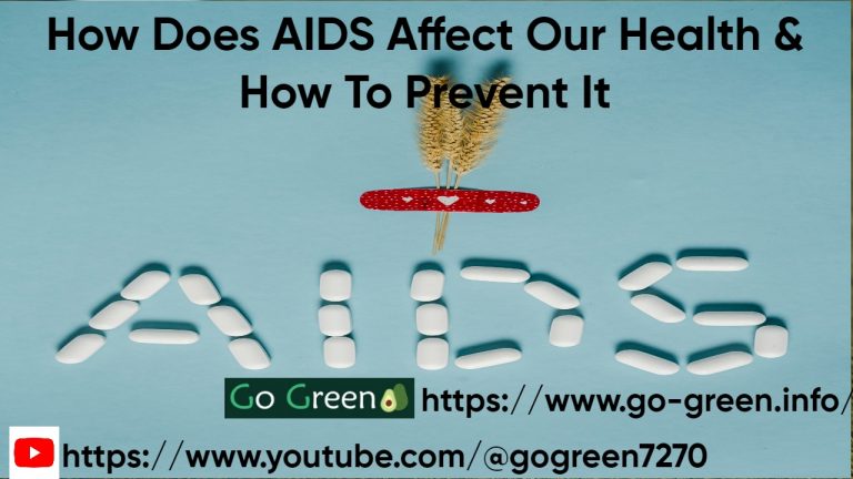 How Does AIDS Affect Our Health & How To Prevent It
